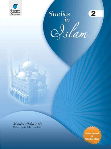 PARAMOUNT STUDIES IN ISLAM: GRADE 2 REVISED IMPROVED AND AUTHORIZED EDITION