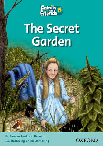 Family and Friends Level 6 Reader D: The Secret Garden