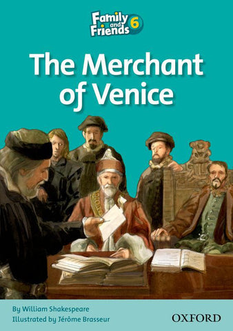 Family and Friends Level 6 Reader B: The Merchant of Venice