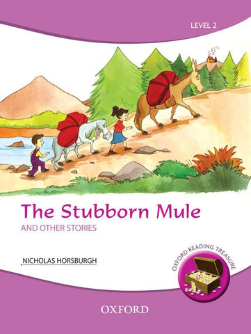 Oxford Reading Treasure: The Stubborn Mule and Other Stories