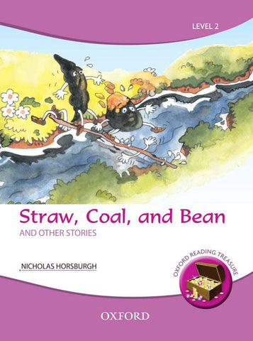 Oxford Reading Treasure: Straw, Coal, and Bean and Other Stories