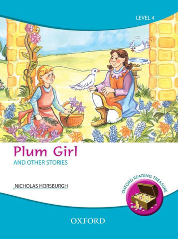 Oxford Reading Treasure: Plum Girl and Other Stories