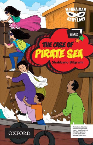 Munna Man and Baby Lady: The Case of Pirate Sea