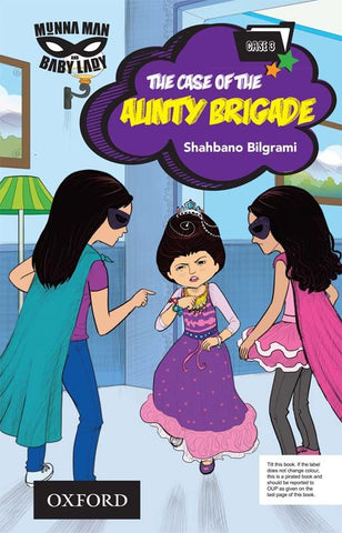 Munna Man and Baby Lady: The Case of the Aunty Brigade