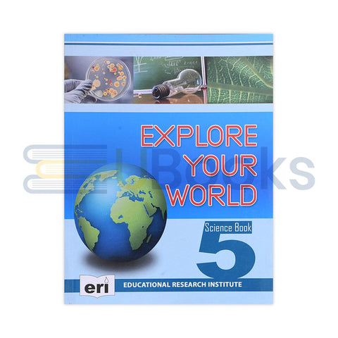 Explore Your World Science Book - 5 [IP]