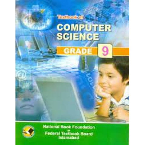 Text book of Computer Science Grade 9 National Book Foundation