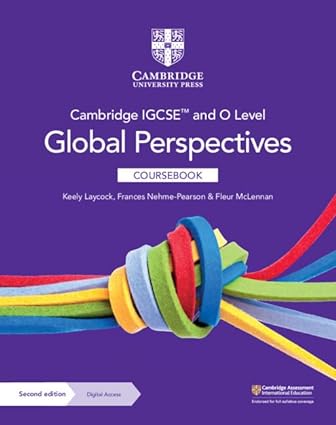NEW CAMBRIDGE IGCSE™ & O LEVEL GLOBAL PERSPECTIVES COURSEBOOK WITH DIGITAL [iP]