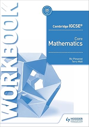 CAMBRIDGE IGCSE MATHEMATICS CORE WORKBOOK [IP]