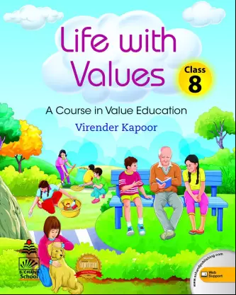 LIFE WITH VALUES CLASS 8: A COURSE IN VALUE EDUCATION (For Non Muslim)
