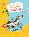 My Great Animal Vocabulary Builders 3+