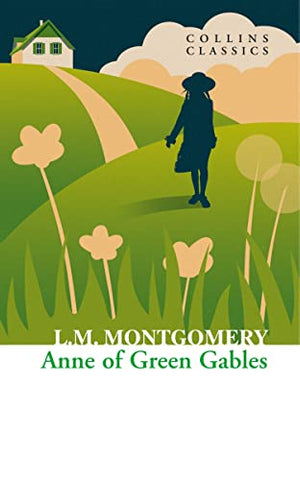 Anne of Green Gables by Lucy - Collins Classics [IP]