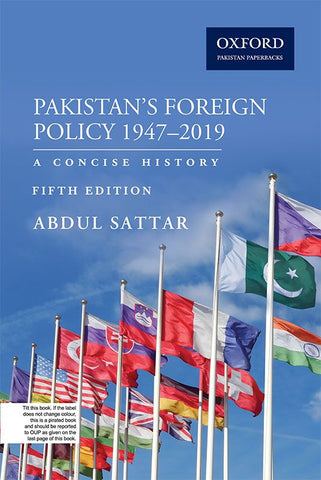 Pakistan’s Foreign Policy 1947–2019 Fifth Edition