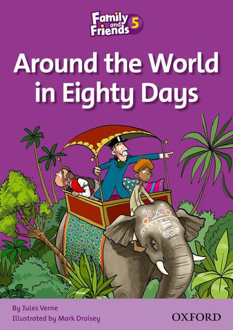 Family and Friends Level 5 Reader A: Around The World in Eighty Days