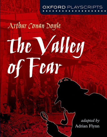 Oxford Playscripts: The Valley of Fear