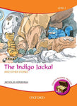 Oxford Reading Treasure: The Indigo Jackal and Other Stories