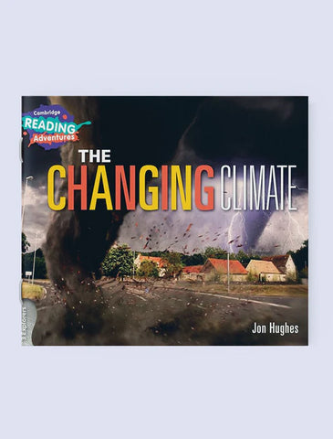 CAMBRIDGE READING ADVENTURES: 3 EXPLORERS: THE CHANGING CLIMATE (NOC) [IP]