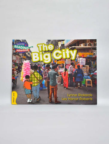 CAMBRIDGE READING ADVENTURES: YELLOW BAND: THE BIG CITY [IP]