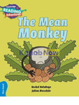 CAMBRIDGE READING ADVENTURES: BLUE BAND: THE MEAN MONKEY (NOC) [IS-A]