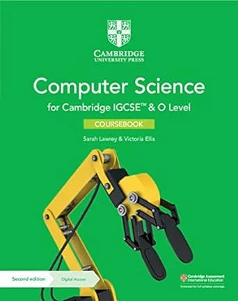 CAMBRIDGE IGCSE™ AND O LEVEL COMPUTER SCIENCE COURSEBOOK WITH DIGITAL ACCESS (2 YEARS) (CAMBRIDGE INTERNATIONAL IGCSE) 2e