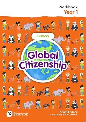 GLOBAL CITIZENSHIP STUDENT WORKBOOK YEAR 1 [IP]