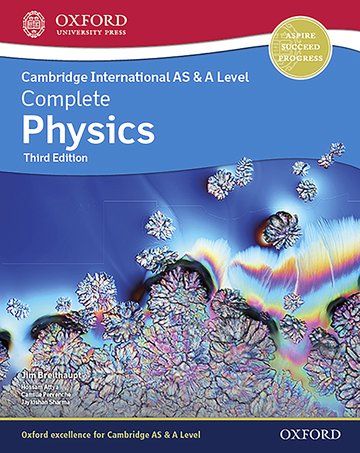 Cambridge International AS & A Level Complete Physics Third Edition