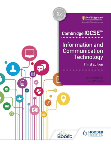 CAMBRIDGE IGCSE INFORMATION AND COMMUNICATION TECHNOLOGY