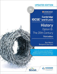 CAMBRIDGE IGCSE AND O LEVEL HISTORY: OPTION B THE 20TH CENTURY