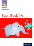 New Nelson Grammar Pupil Book 1A
