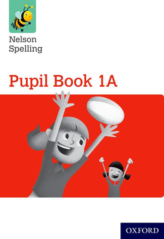 Nelson Spelling Pupil Book 1A Year 1/P2 (Red Level)