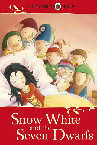 LADYBIRD TALES: SNOW WHITE AND THE SEVEN DWARFS