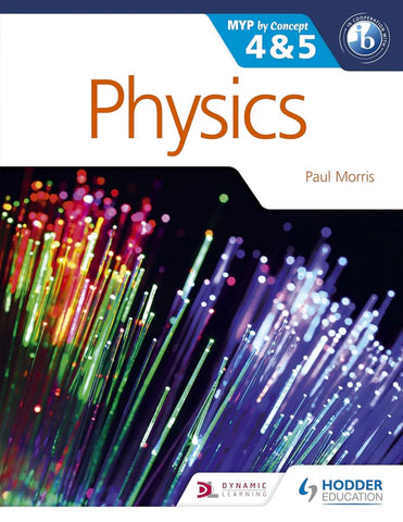 PHYSICS FOR THE IB: MYP BY CONCEPT 4 & 5 [IP]
