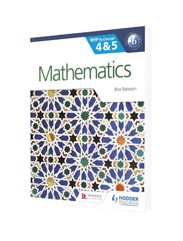 MATHEMATICS FOR THE IB MYP 4 AND 5