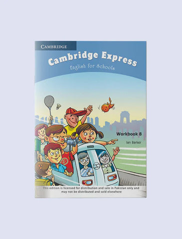 CAMBRIDGE EXPRESS: ENGLISH FOR SCHOOLS WORKBOOK-8 [IP]