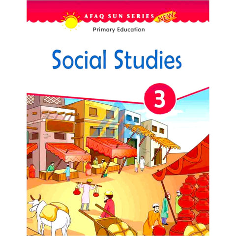 Social Studies Book 3 - Primary Education - Afaq Sun Series [PD]
