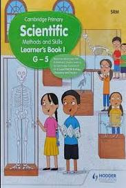 Cambridge Learner’s Book 1 Primary Science Methods and Skills (G-5)
