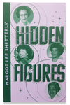 Hidden Figures Written By Margot Lee Shetterly