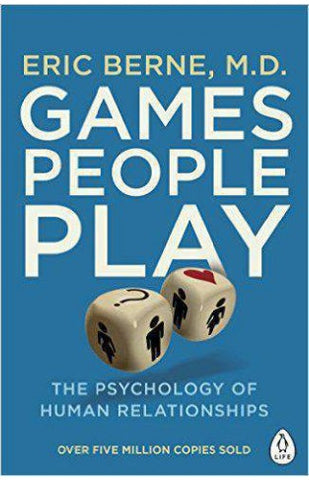 Games People Play: The Psychology of Human Relationships [PD]