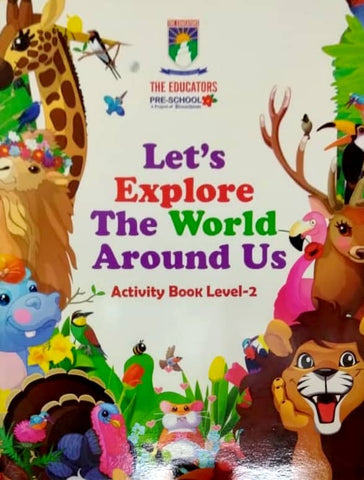 Let’s Explore the World Around Us - Activity Book Level 2