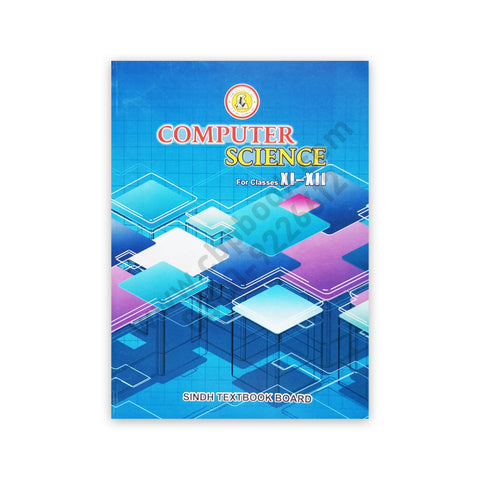 Computer Science For Class XI – XII – Sindh Textbook Board [IP]