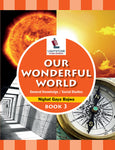 Our Wonderful World Social Studies Book 3