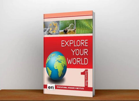 EXPLORE YOUR WORLD SCIENCE BOOK 1