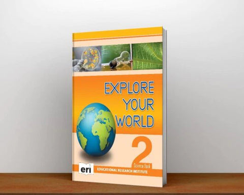 EXPLORE YOUR WORLD SCIENCE BOOK 2