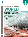 ABSORBING WORLD GEOGRAPHY BOOK 6 (PCTB) 0ED PB 2023