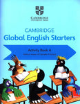 CAMBRIDGE GLOBAL ENGLISH: STARTERS ACTIVITY BOOK A [IP]