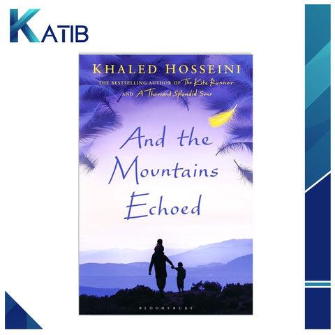 And the Mountains Echoed By Khaled Hosseini [IS-A]