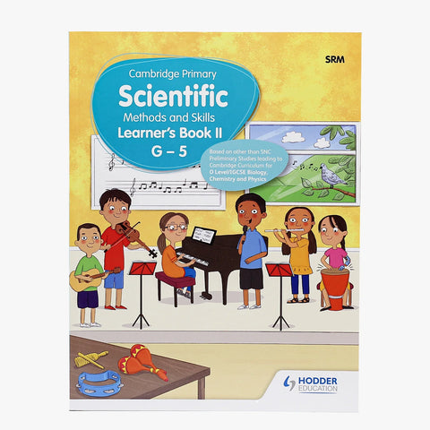 CAMBRIDGE PRIMARY SCIENTIFIC METHODS AND SKILLS LEARNERS BOOK 2 G5