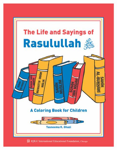 Life and Sayings of Rasulullah