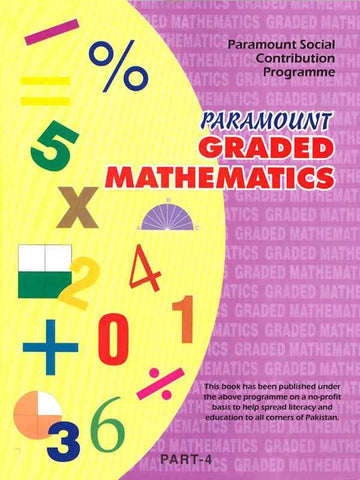 PARAMOUNT GRADED MATHEMATICS: (PARAMOUNT SOCIAL CONTRIBUTION PROGRAMME) PART-4