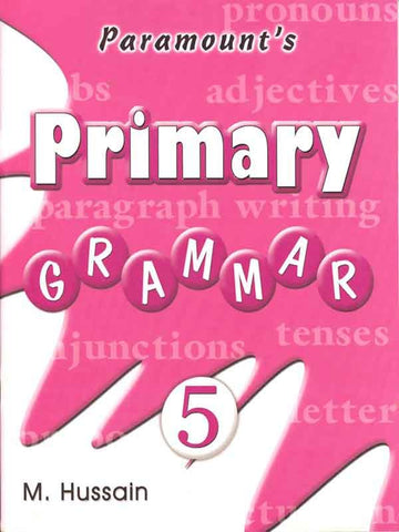 PARAMOUNT’S PRIMARY GRAMMAR: (PARAMOUNT SOCIAL CONTRIBUTION PROGRAMME) BOOK-5