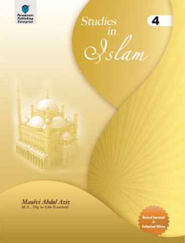 PARAMOUNT STUDIES IN ISLAM: GRADE 4 REVISED IMPROVED AND AUTHORIZED EDITION